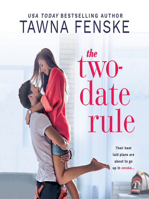 Title details for The Two-Date Rule by Tawna Fenske - Available